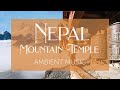 Nepal mountain temple  music and background ambience
