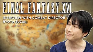 FINAL FANTASY XVI - Interview with Ryota Suzuki