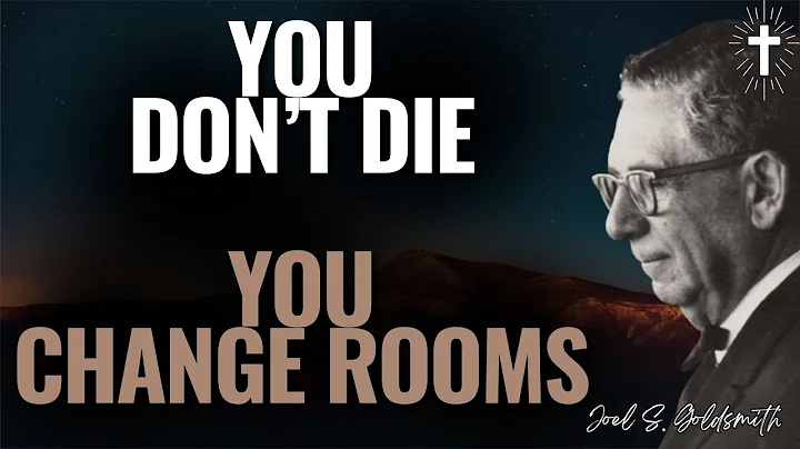 I AM IS IMMORTAL: HOW JOEL S. GOLDSMITH FACED DEATH WITHOUT FEAR OR LOSS