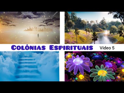 Colônias Espirituais *Tudo o que você precisa saber* Vídeo 5