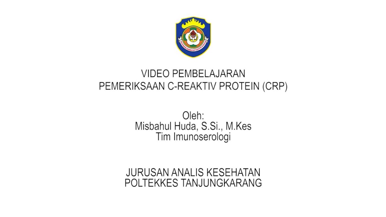 PEMERIKSAAN C-REAKTIF PROTEIN (CRP) | IMUNOSEROLOGI