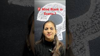 Exam Mein Mind Blank Kyun Hota Hai? 😰 | CBSE Students Must Watch
