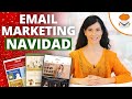 Email Marketing para Navidad 🎄 Tácticas para tu Newsletter