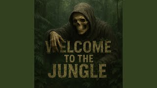 Welcome to the jungle