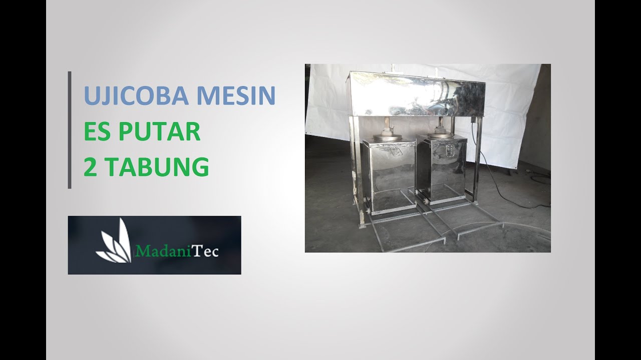 Mesin Es Putar 2 Tabung