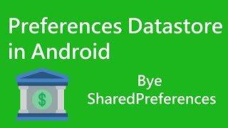 Preferences Datastore in Android | Android | Android Fundamentals | Vision Android |
