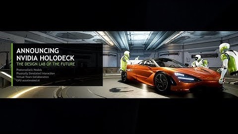 NVidia Holodeck - Presentation