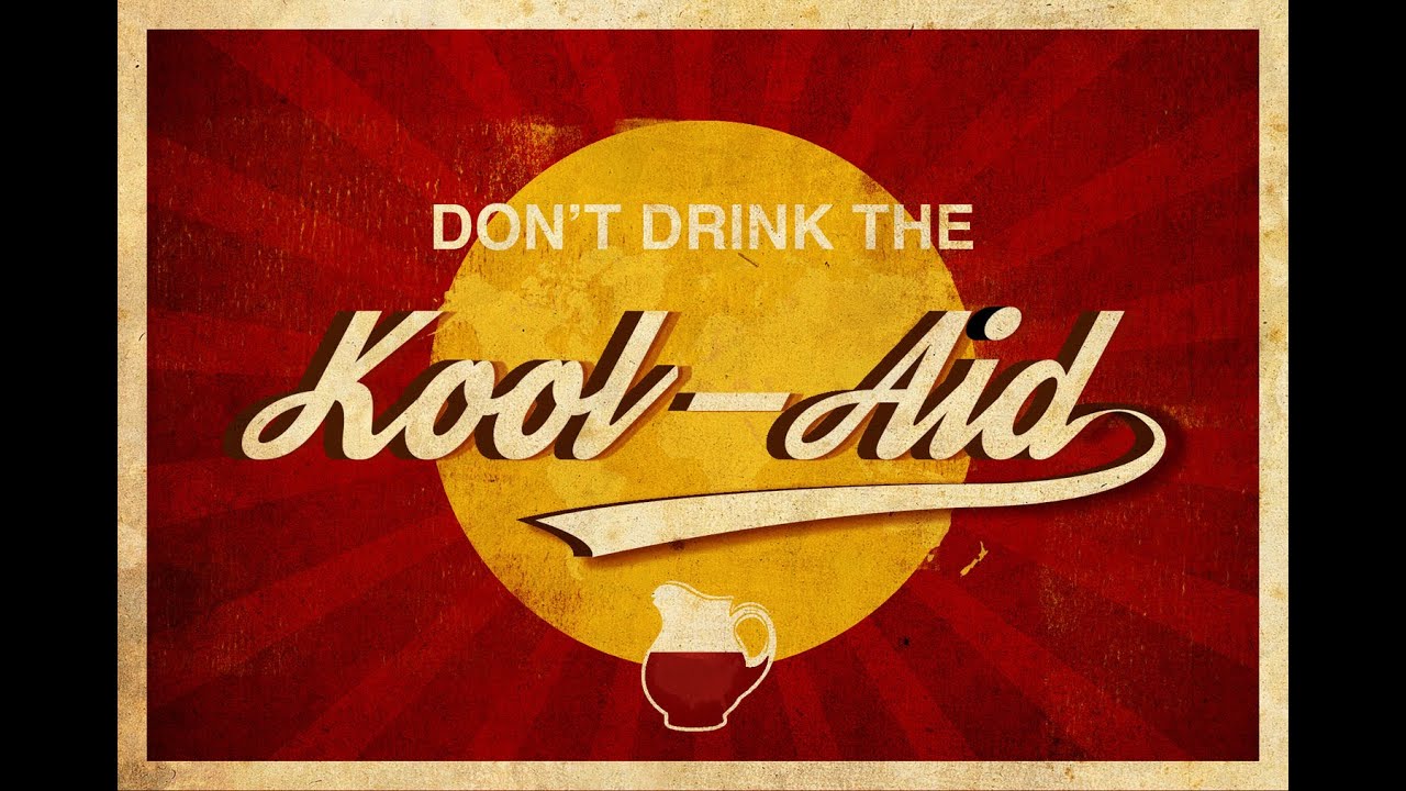 Don't Drink the Kool Aid 7/5/2020 YouTube