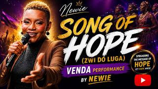 Newie - Song Of Hope (Zwi Do Luga (Live Performance) in Limpopo, Western Venda.