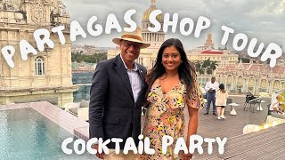 Inside La Casa del Habano: Partagás Tour and Exclusive Cocktail Party Experience