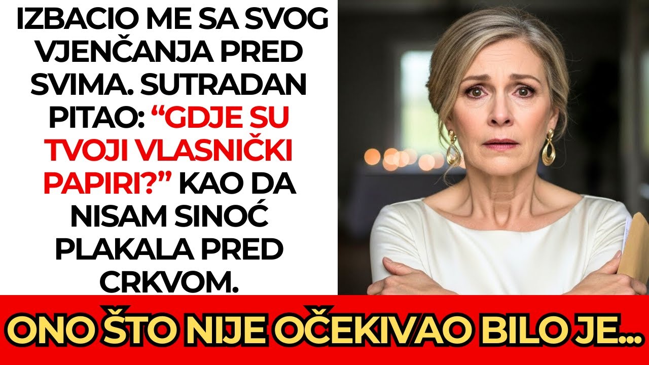 Sin me izbacio sa svog vjenčanja 💔 a sljedećeg jutra tražio moje vlasničke papire… ✨