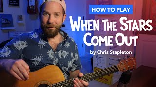 When The Stars Come Out by Chris Stapleton • Guitar Lesson & Cover (No Capo, Simplified Intro Riff)