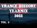 Trance History - YearMix 2022 Vol.3 (Cosmic Gate, Ottaviani, Above &amp; Beyond) (Trance &amp; Progressive)