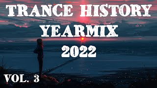 Trance History - YearMix 2022 Vol.3 (Cosmic Gate, Ottaviani, Above &amp; Beyond) (Trance &amp; Progressive)