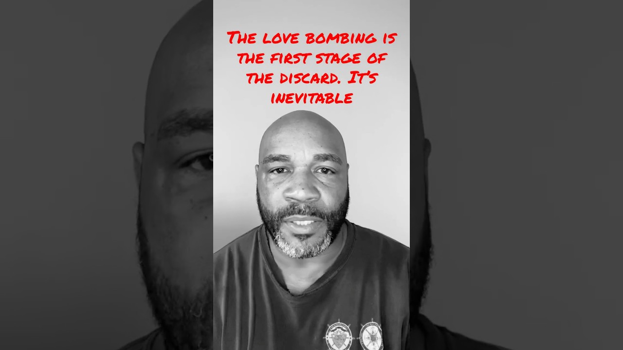 LOVE BOMBING—FIRST STAGE OF DISCARD! I do not own the rights to the music.