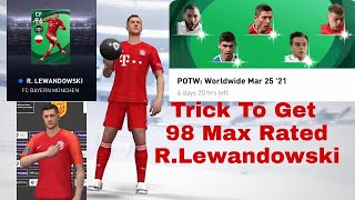 TRICK TO GET R.LEWANDOWSKI IN POTW WORLDWIDE MAR 25 '21 | PES 2021 MOBILE