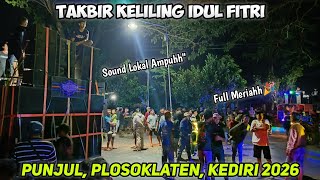 Takbir Keliling Idul Fitri Di Desa Punjul, Plosoklaten Kediri 2026. Sound Lokal Ampuhh' Full Meriah🎉