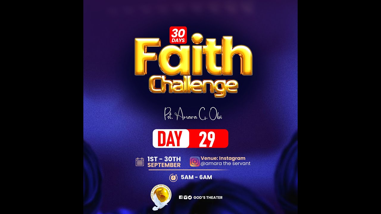 FAITH CHALLENGE DAY 29 WITH PASTOR AMARA G. OBI - YouTube