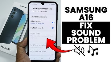 How to Fix Sound Problems In Samsung A16 - Solve Sound Issues