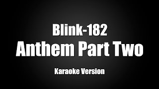 Blink182  Anthem Part Two karaoke Version