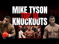 Mike Tyson - Top 10 Knockouts!