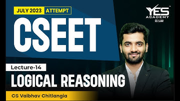 FREE CSEET Logical Reasoning Online Classes for July 2023 (Lec 14) | FREE CSEET LIVE Batch July 23