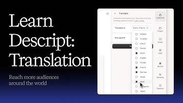 Learn Descript: Translating and dubbing your video