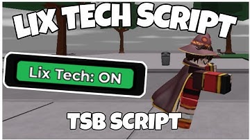 *NEW OP* Lix Tech Script | Tsb Script | The Strongest Battlegrounds script OP | Roblox Script