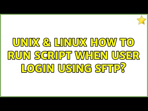 Unix & Linux: How to run script when user login using sftp?