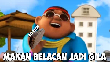 Meme Boboiboy - Makan belacan jadi gila absurd gajelas  (YTP)