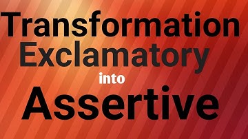 Transformation of sentences | Exclamatory into assertive | English grammar || Spoken English lesson