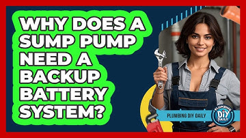 Why Does A Sump Pump Need A Backup Battery System? - Plumbing DIY Daily