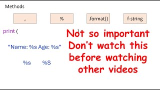 Not so important, Python String Formatting: f-strings, %s %d %d and .format()