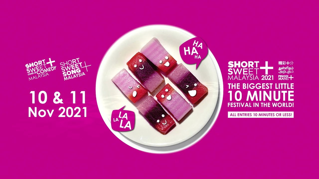 SHORT+SWEET Malaysia 2021: Stand-Up Comedy and Song (KL) - Snippets