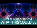 What this could be hamster alliance