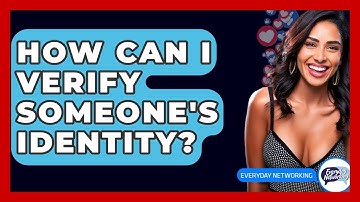 How Can I Verify Someone