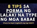 8 Tips sa Pormang Gusto ng Babae (Paano pumorma ang lalaki?)