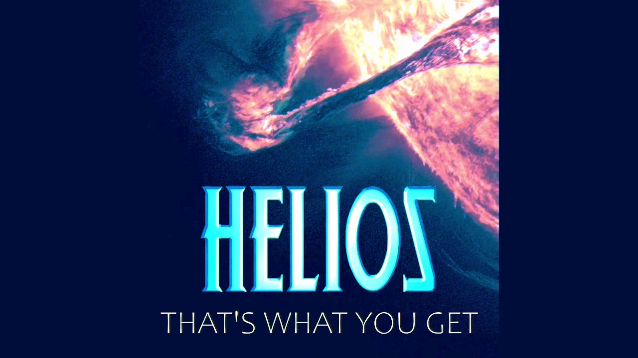 Helios That s What You Get Demo YouTube
