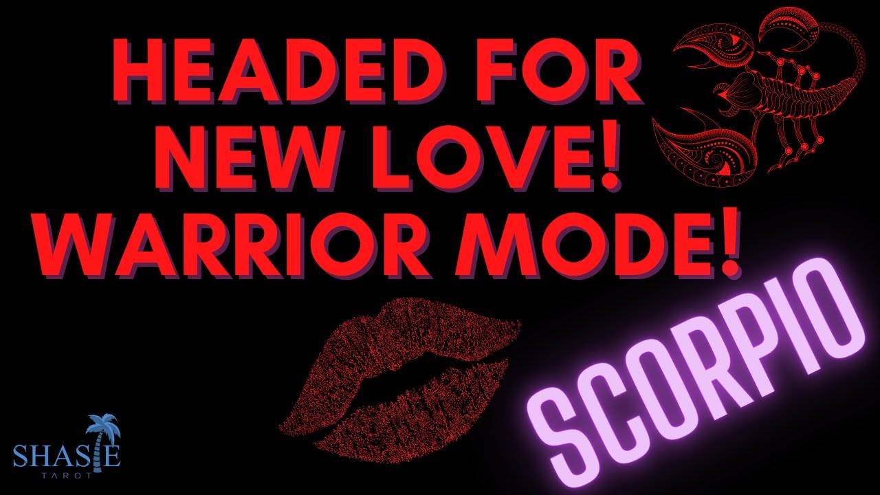 Scorpio ♏️ WARRIOR MODE! Headed FOR NEW LOVE 💗 PEACE, CALM, TRUTH and HAPPINESS! Stay 💪 STRONG!