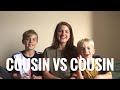 How well do my cousins know me? Cousin vs Cousin