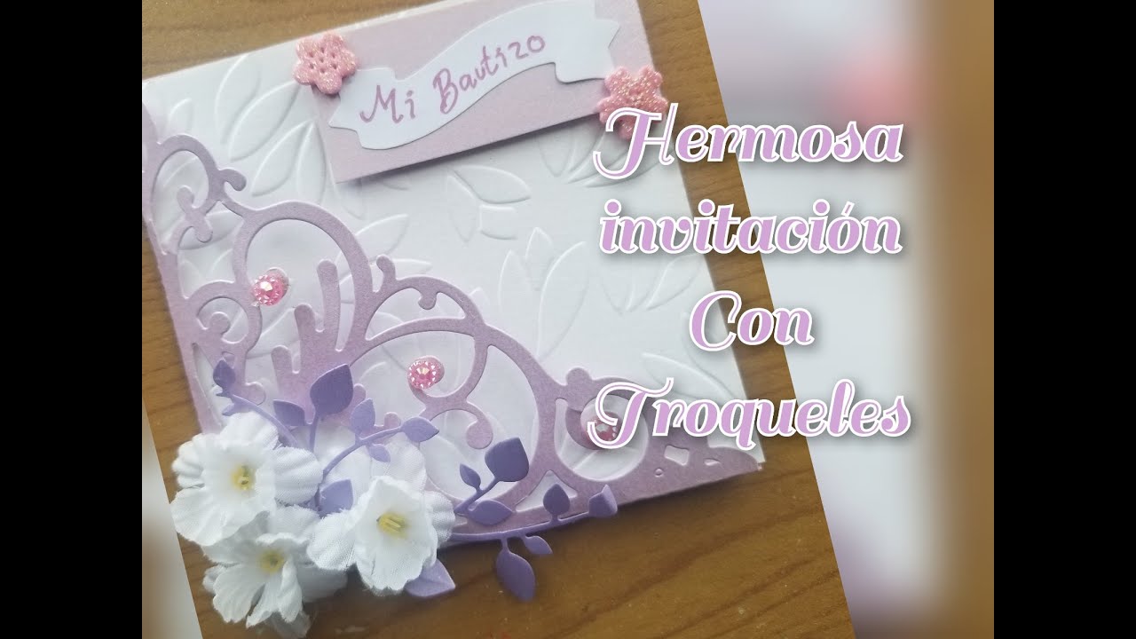 Linda tarjeta invitación |hecha con troqueles|