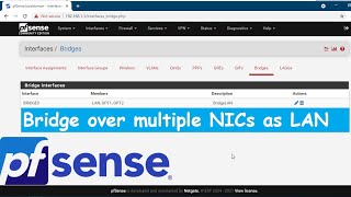 How to configure Bridge over multiple NICs as LAN - pfSense
