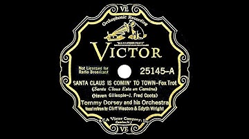 1935 Tommy Dorsey - Santa Claus Is Comin’ To Town (Cliff Weston & Edythe Wright, vocal)