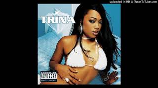 Video thumbnail of "Trina - B R Right (feat. Ludacris) [Explicit Version]"