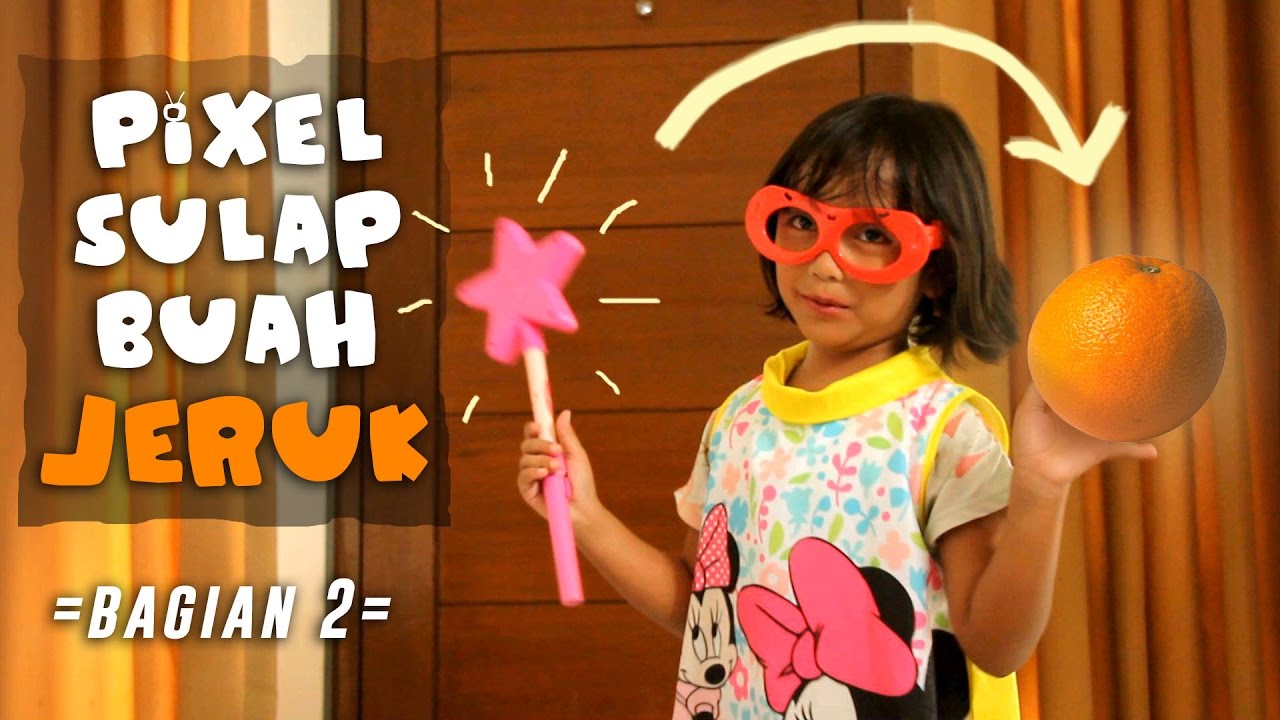 Sulap Anak Lucu Tebak Pixel Sulap Jeruk Jadi Buah Apa Ya