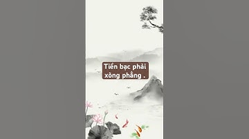 Tiền bạc phải xòng phẳng #sucsongtre #baihoccuocsong
