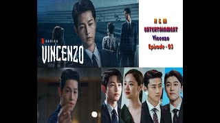 Korean Serial Mizo Tawng  (Vincenzo Epi 03 Recap)
