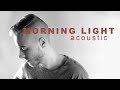 Justin Timberlake - Morning Light (feat. Alicia Keys) (acoustic)