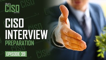 How to Prepare for a CISO Interview | CISO Interview Questions