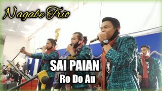 NAGABE TRIO || Sai Paian & opera batak Ro Do Au || Pokokna ikkon marjoget sude alani tabo na ‼️.